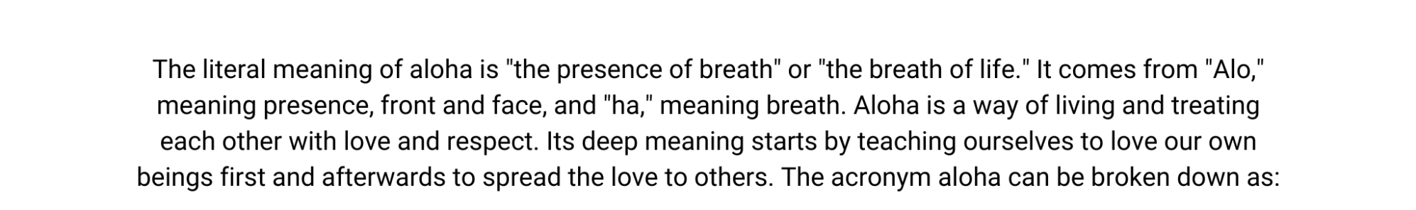 The literal meaning of aloha is 