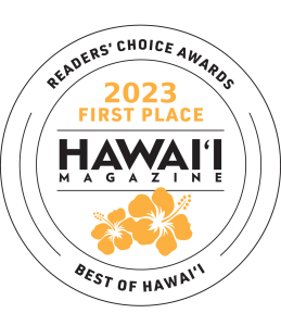 Circular badge reading '2023 First Place Hawai'i Magazine Readers' Choice Awards, Best of Hawai'i' with hibiscus.